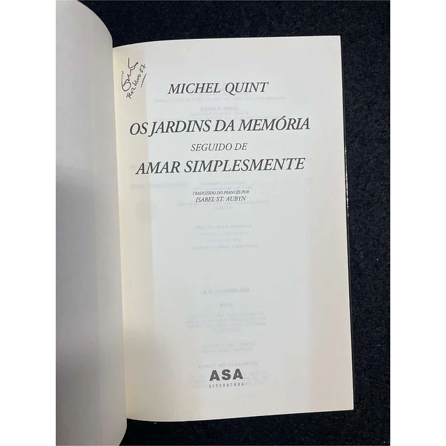 Michel Quint - Os jardins da memória seguido de Amar simplesmente