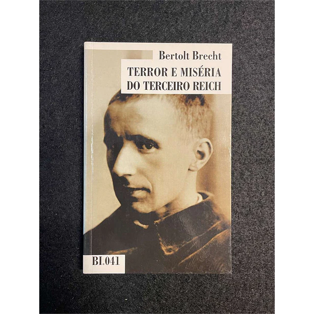 Bertolt Brecht - Terror e miséria do terceiro Reich