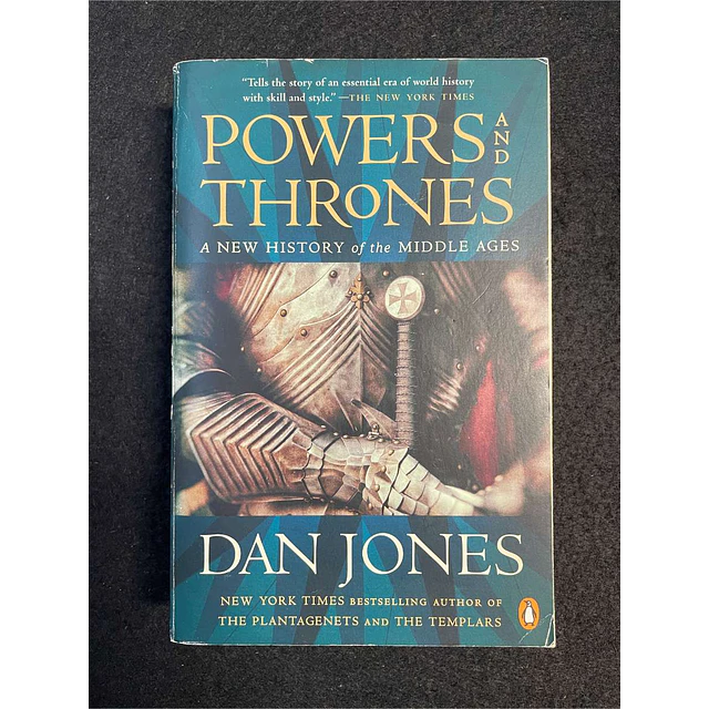 Dan Jones - Power and thrones: A new history of the middle ages