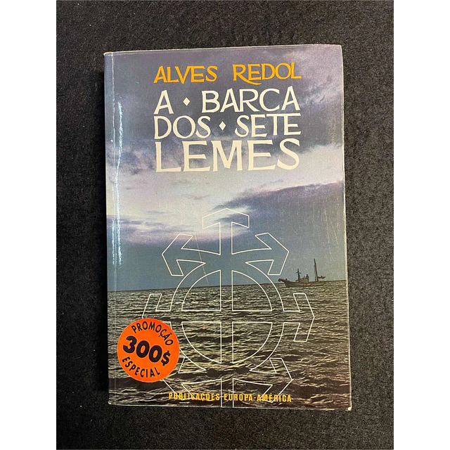 Alves Redol - A barca dos sete lemes