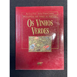 Rui Graça Feijó, António Cardoso - Enciclopédia dos vinhos de Portugal: Os Vinhos Verdes