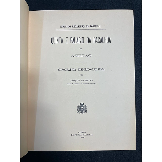 Joaquim Rasteiro - Palácio e Quinta da Bacalhôa: Inícios da renascença