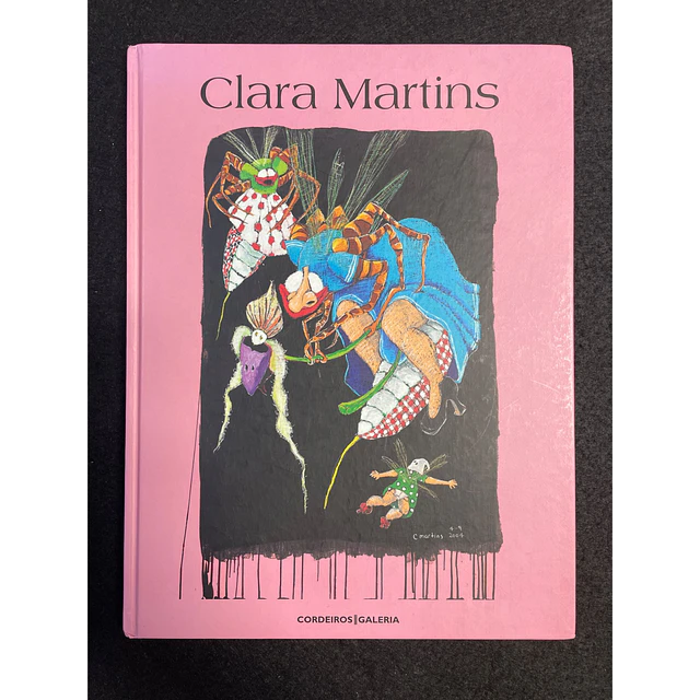 Eduardo Paz Barroso - Clara Martins: Pintura, um humor em carne viva