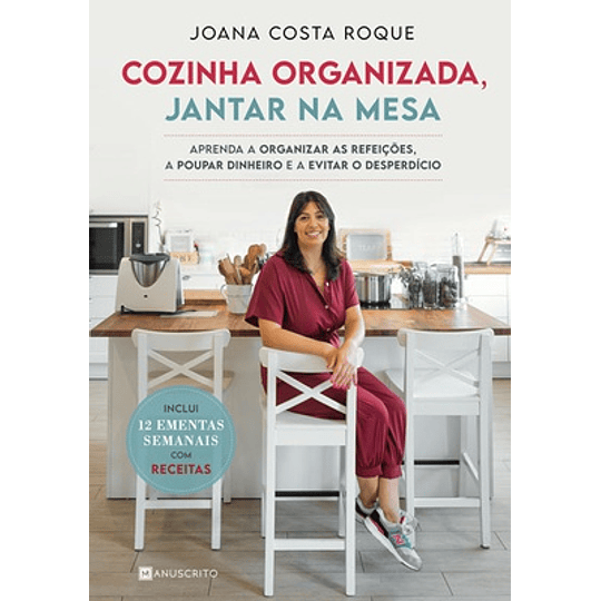 COZINHA ORGANIZADA, JANTAR NA MESA