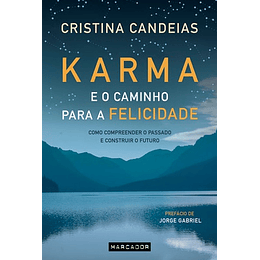 KARMA E O CAMINHO PARA A FELICIDADE