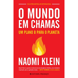 O MUNDO EM CHAMAS  UM PLANO B PARA O PL