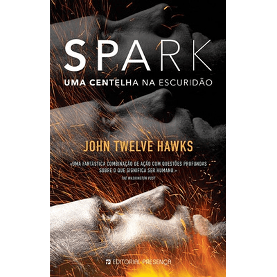 SPARK -  UMA CENTELHA NA ESCURIDÃO