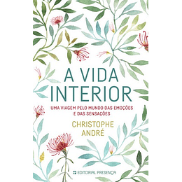 A VIDA INTERIOR