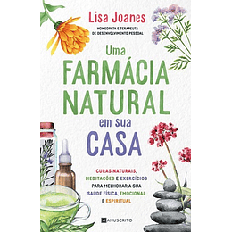 UMA FARMÁCIA NATURAL EM SUA CASA