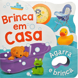 BRINCA EM CASA - AGARRA E BRINCA