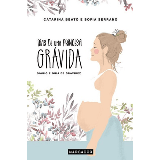 DIAS DE UMA PRINCESA GRÁVIDA