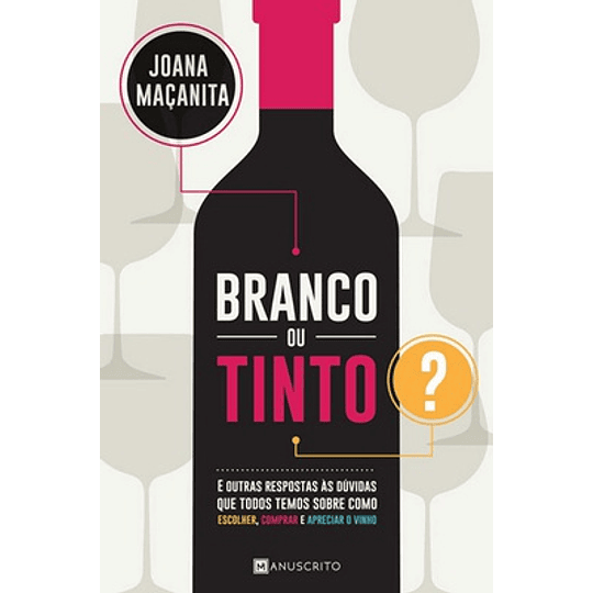 BRANCO OU TINTO?