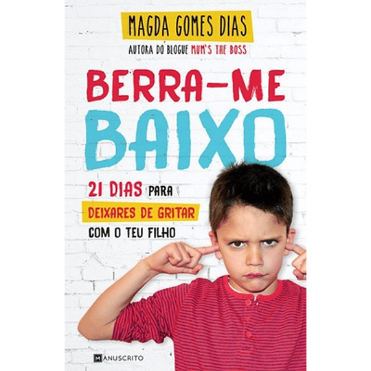 BERRA-ME BAIXO