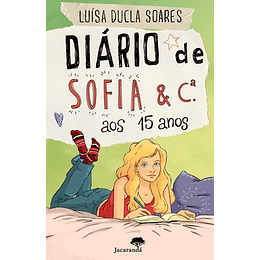 DIÁRIO DE SOFIA & Cª. AOS 15 ANOS