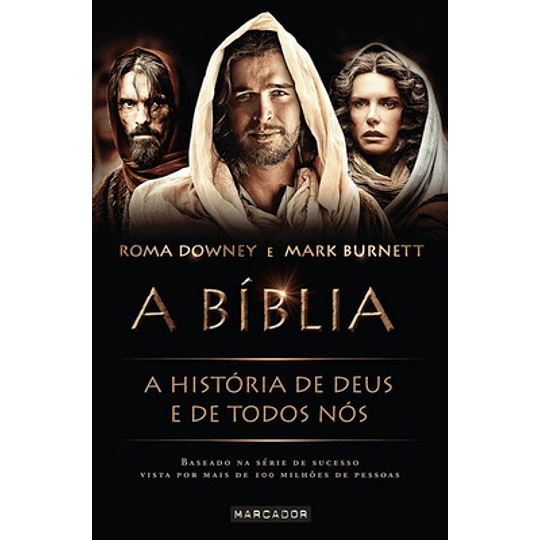 A BIBLIA - A HISTORIA DE DEUS E DE TODOS