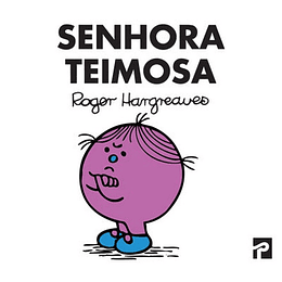 SENHORA TEIMOSA