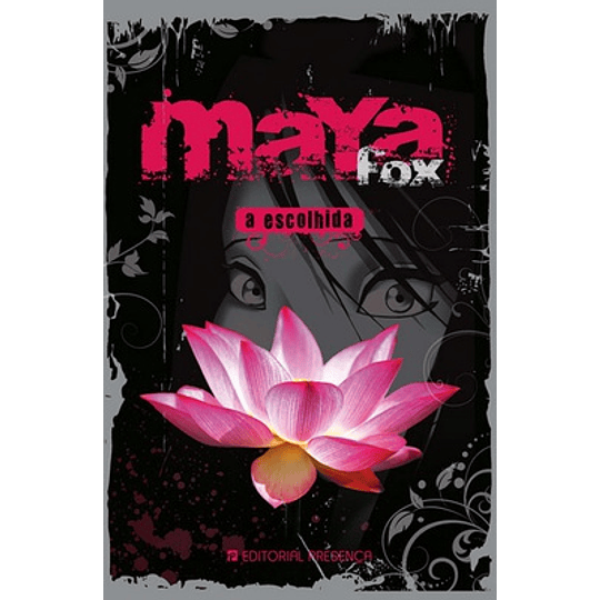 MAYA FOX, A ESCOLHIDA