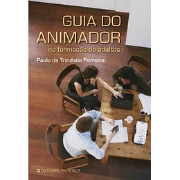 GUIA DO ANIMADOR NA FORMAÇAO DE ADULTOS