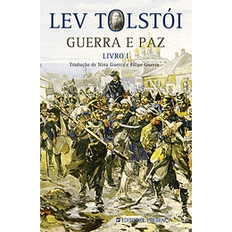 GUERRA E PAZ - LIVRO I