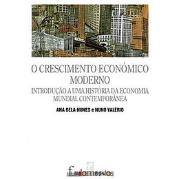 O CRESCIMENTO ECONOMICO MODERNO