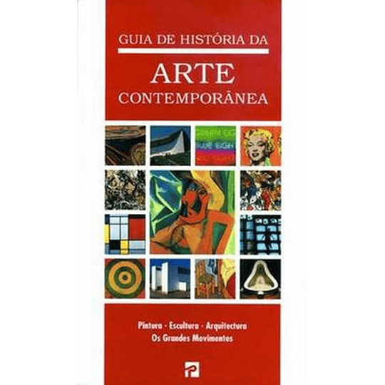 GUIA DE HISTORIA DA ARTE CONTEMPORANEA