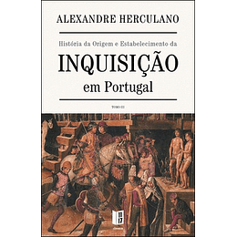 História Da Origem E Estabelecimento Da Inquisição Em Portugal - Tomo Iii - Livro de bolso