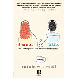 Eleanor & Park - Dois Inadaptados. Um Amor Extraordinário