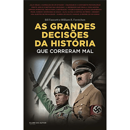 GRANDES DECISOES DA HISTORIA (AS) ...