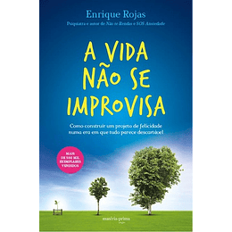 VIDA NAO SE IMPROVISA (A)