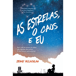 As Estrelas, o Caos e Eu