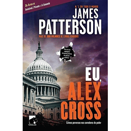 Eu, Alex Cross