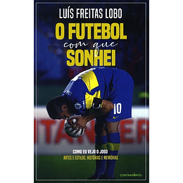 O Futebol Com Que Sonhei