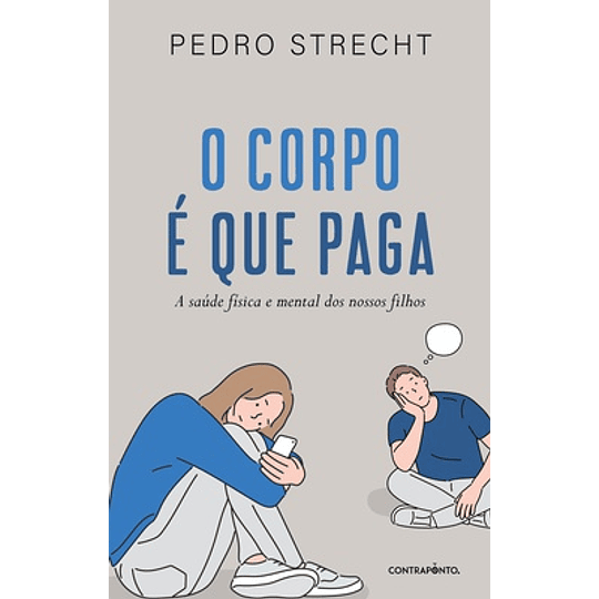 O Corpo é que Paga