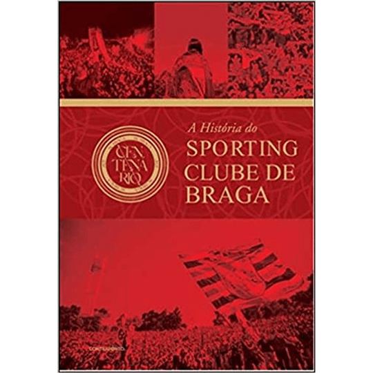 A História do Sporting Clube de Braga