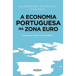 A Economia Portuguesa na Zona Euro