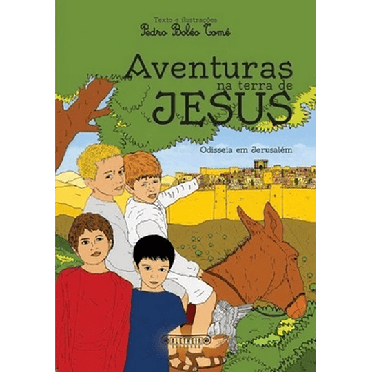 Aventuras na Terra de Jesus