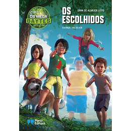 Os Mega B.A.Y.T.E.S. - Os escolhidos