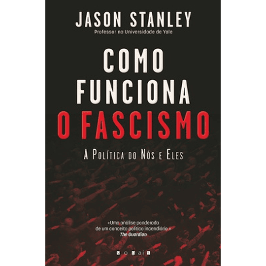 Como Funciona o Fascismo