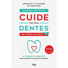 Cuide dos Seus Dentes de Forma Natural