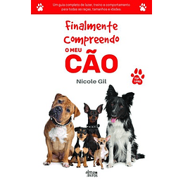 Finalmente Compreendo o Meu Cão