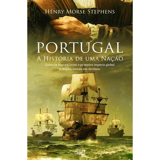 Portugal - A História de uma Nação