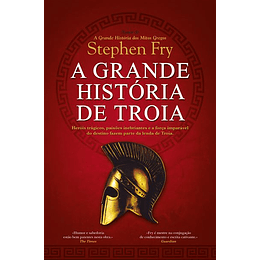 A Grande História de Troia