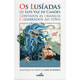 Os Lusíadas de Luís de Camões Contados às Crianças e Lembrados ao Povo