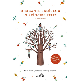 O Gigante Egoísta e o Príncipe Feliz