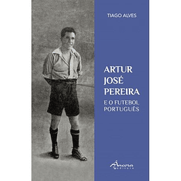 Artur José Pereira e o Futebol Português