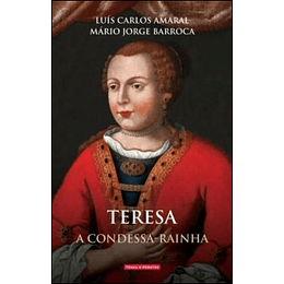 Teresa, a Condessa-Rainha
