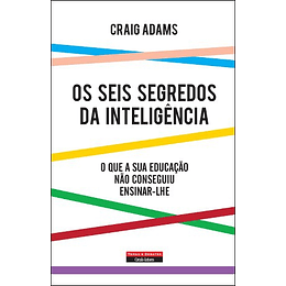 Os Seis Segredos da Inteligência