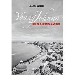 Young Johnny - Lisboa & Luanda Anos 60