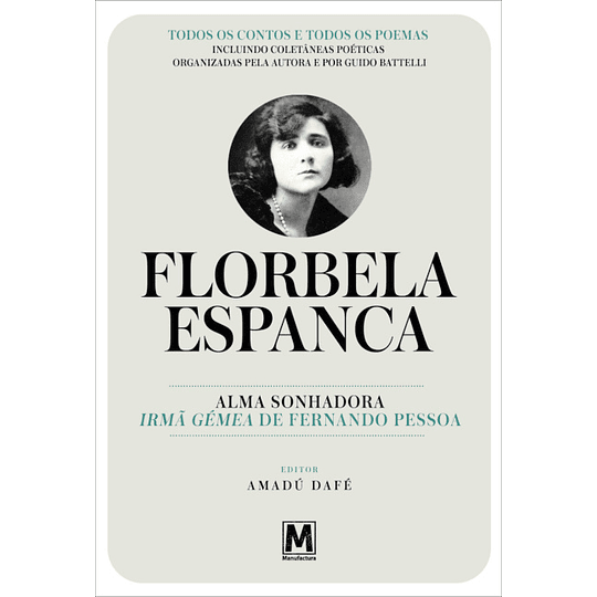 Florbela Espanca - Alma Sonhadora: Irmã Gémea de Fernando Pessoa