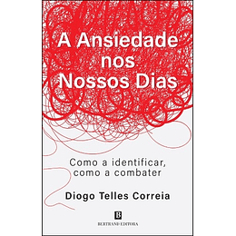 A Ansiedade nos Nossos Dias